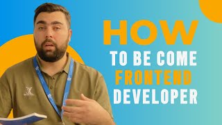 How to Become a Front End Developer [upl. by Lynd]