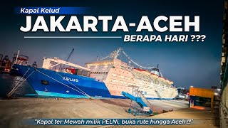 Hore Akhirnya ada Kapal quotJakarta  Acehquot Berapa Tarifnya [upl. by Inimak]