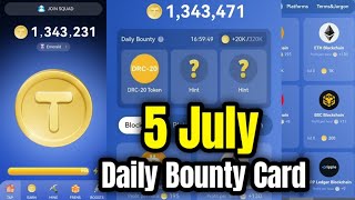 Tap Coin Bot  5 July Daily Bounty Card  Tap Coin Daily Combo Today [upl. by Holmun]