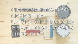 Tutorial Ciclo Applicativo Cementite Universale inodore amp Smalto Linea Blu [upl. by Rebor332]