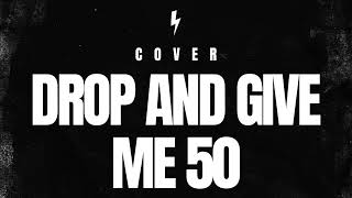 CMR  Drake Push Ups Cover Drop amp Give Me 50 Jamaican style [upl. by Tatman]