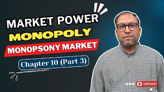 Market Power Monopoly and Monopsony  Chapter 10 [upl. by Ettevad]