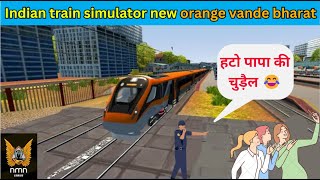 indian train simulator new update 🎉 brand new saffron vande bharat launched in ITS game [upl. by Nereids]