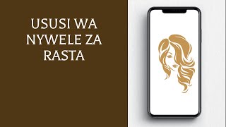 Ususi wa Nywele za Rasta [upl. by Stefania]