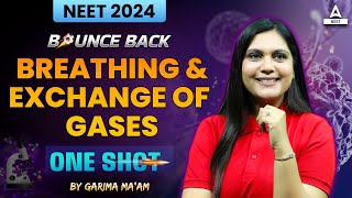 Breathing and Exchange of Gases Class 11 One Shot  NEET 2024  Garima Goel [upl. by Trubow]