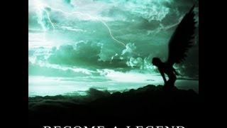 Become A Legend [upl. by Lalib709]