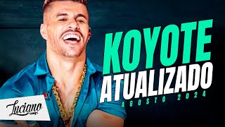 KOYOTE  ATUALIZADO 2024 LucianoSongs koyote7117 [upl. by Twedy666]