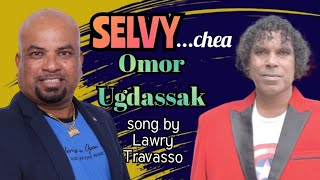 SELVY…chea Omor Ugdassak  song by LAWRY TRAVASSO  special thanks to JOYWIN FERNANDES [upl. by Ikkela]