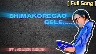 Bhimakoregao Gele Full Song  Adarsh shinde  mp3 music [upl. by Hartmann]