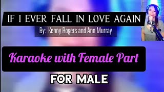 IF I EVER FALL IN LOVE AGAIN Karaoke with Female Part By Kenny Rogers amp Anne Murray [upl. by Iznik267]