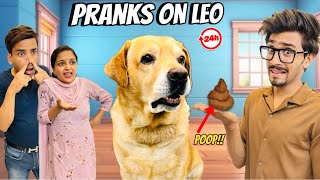 Funny Pranks On Leo For 24 Hours  Leo Ullu Ban Gaya  Anant Rastogi [upl. by Ytissahc372]