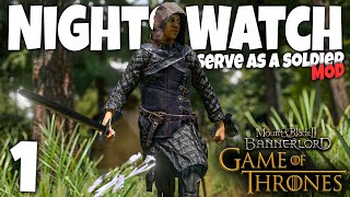 Bannerlord  Game Of Thrones Mod  Part 1  Joining The Night Watch as a Soldier [upl. by Most914]