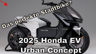 2025 Honda EV Urban Concept Die Zukunft der urbanen Elektromobilität [upl. by Durston]