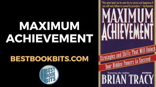 Maximum Achievement  Brian Tracy  Book Summary [upl. by Riccardo30]