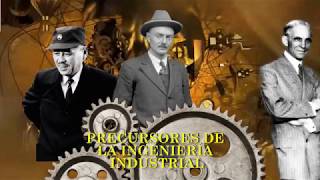 Precursores de la ingeniería industrial [upl. by Nrevel399]