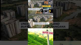 FTL amp Buffer Zones Explained Safeguard Your Investment in Hyderabadlakes bufferzone knowledge [upl. by Attekal]