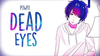 「Nightcore」→Powfu  Dead Eyes Lyrics [upl. by Darryn160]