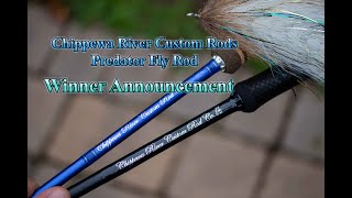 Chippewa River Custom Rods Predator  Giveaway Winner Announcement [upl. by Arim195]