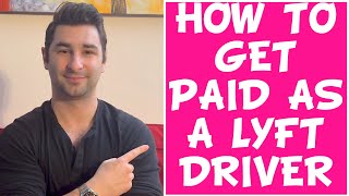 The 3 Different Ways to Get Paid as a Lyft Driver [upl. by Kimmy50]