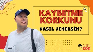 KAYBETME KORKUNU NASIL YENERSİN adilyıldırım farkındalık spiritüalizm [upl. by Goodman]