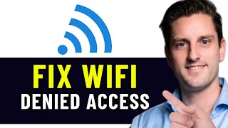 HOW TO FIX WIFI DENIED ACCESS 2024 FULL GUIDE [upl. by Letnohs]