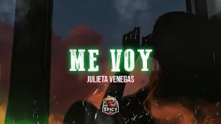 Julieta Venegas  Me Voy LetraLyrics [upl. by Ahcire]