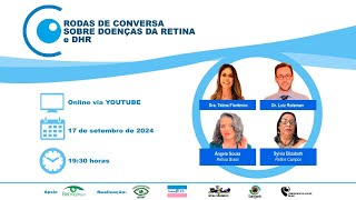 Rodas de conversas sobre doenças da retina e DHR [upl. by Tekla509]