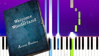 Anson Seabra  Welcome to Wonderland Piano tutorial [upl. by Ahsotan947]