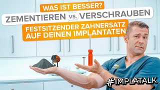 Zementieren oder verschrauben Die beste Lösung für festsitzenden Zahnersatz auf Implantaten [upl. by Grega267]