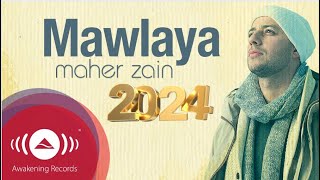 Maher Zain  Mawlaya 2024  Official Lyric Video  ماهر زين  مولاي [upl. by Mears]