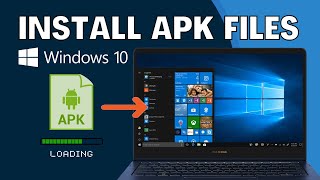 How to RunInstall APK Files in Windows 10 [upl. by Kory]