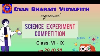 Gyan Bharati Vidyapith  Science Experiment Competition for Classes VIIX [upl. by Llerroj]