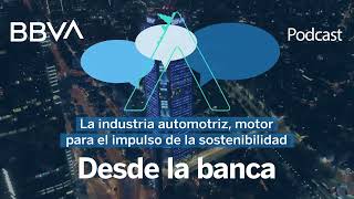 La industria automotriz motor para el impulso de la sostenibilidad [upl. by Whitson]