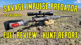 Savage Arms Impulse Predator 65 Creedmoor Review with Range and Hunt Report [upl. by Sucrad]