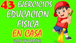 43 Ejercicios DIVERTIDOS para NIÑOS en CASA con sólo UN BASTÓN EDUCACIÓN FÍSICA en CASA para NIÑOS😍 [upl. by Acimehs]