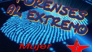 Forenses al ExtremoCrimenes Imperfectos Mujer Asesina [upl. by Lucchesi]