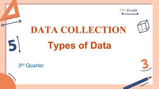 Data Collection  Types of Data  Grade 7  Matatag Curriculum  Quarter 3 [upl. by Bubalo]