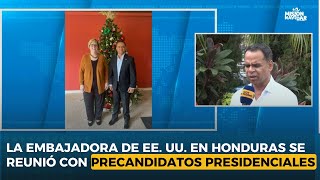 La embajadora de Estados Unidos en Honduras sostuvo reuniones con precandidatos presidenciales [upl. by Keen]