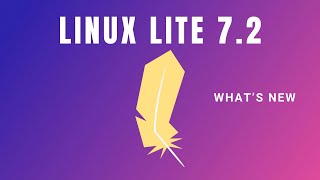 Linux Lite 72 Heres Whats New [upl. by Ahseya278]