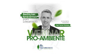 Webinar “Restrições Ambientais para Loteamento” com Tairi Tonon Gomes [upl. by Alohcin44]