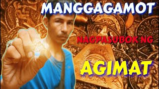 MANGGAGAMOT NAGPASUBOK NG AGIMAT KAY KB [upl. by Enilreug500]