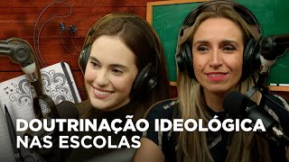 DOUTRINAÇÃO IDEOLÓGICA NAS ESCOLAS  Conversa Paralela [upl. by Biddle193]