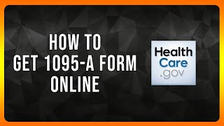 How to Get 1095 a Form Online in 2024 [upl. by Vivian]