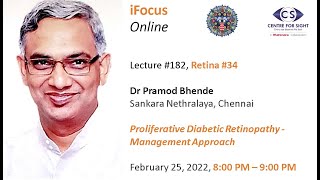 iFocus Online182 Retina34 Dr Pramod Bhende PDR Feb 25 2022 800 pm [upl. by Erodoeht796]