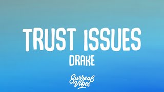 Drake  Trust Issues Lyrics [upl. by Yarg]