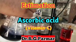 Estimation of Ascorbic AcidVitaminC [upl. by Kleeman]