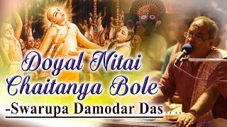 Doyal Nitai Chaitanya Bole Bhajan by Swarupa Damodar Das at GEV Wada [upl. by Penelopa]