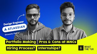 Meet Design Engineer at Atlassian  Shivanshu Mathur  Hiring Process Internships Design and more [upl. by Hickie]