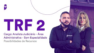 Concurso TRF 2 – Analista Judiciário  Área Administrativa  Sem Especialidade [upl. by Nerred155]