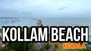 KOLLAM BEACH Kerala  Kollam Tourism  Best Beach in Kerala  4K  Kerala Tourism [upl. by Rochella]